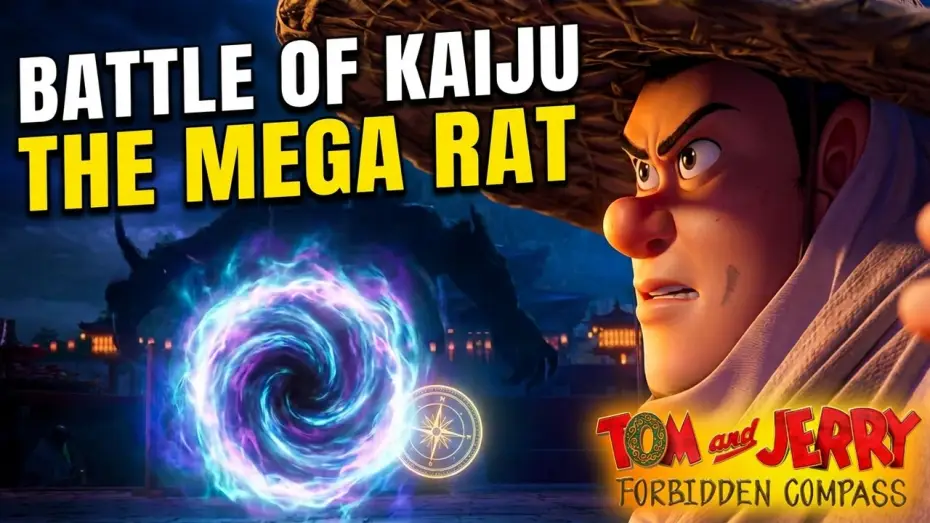 Відео до фільму 猫和老鼠：星盘奇缘 — The Evil Mega Rat Kaiju in the new Tom & Jerry Forbidden Compass Movie
