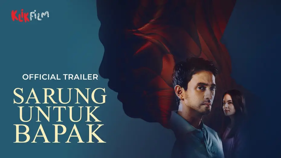 Відео до фільму Sarung Untuk Bapak — Official Trailer 'Sarung Untuk Bapak' | 6 Juni 2025 di KlikFilm