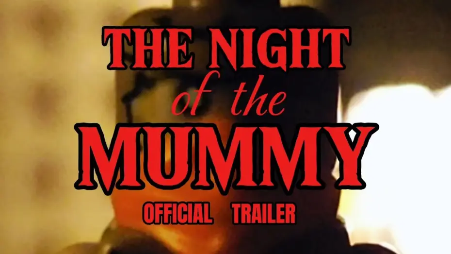 Відео до фільму The Night of The Mummy — The Night of The Mummy | official trailer