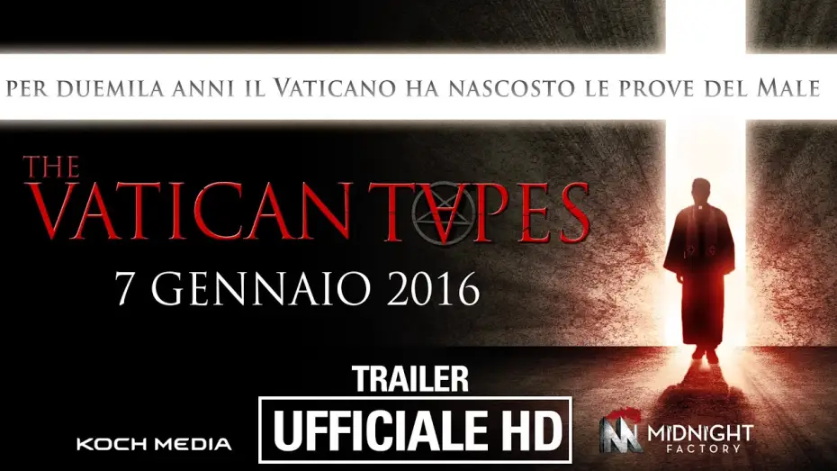 Відео до фільму Ватиканські записи — The Vatican Tapes - Trailer ITA - Ufficiale - HD