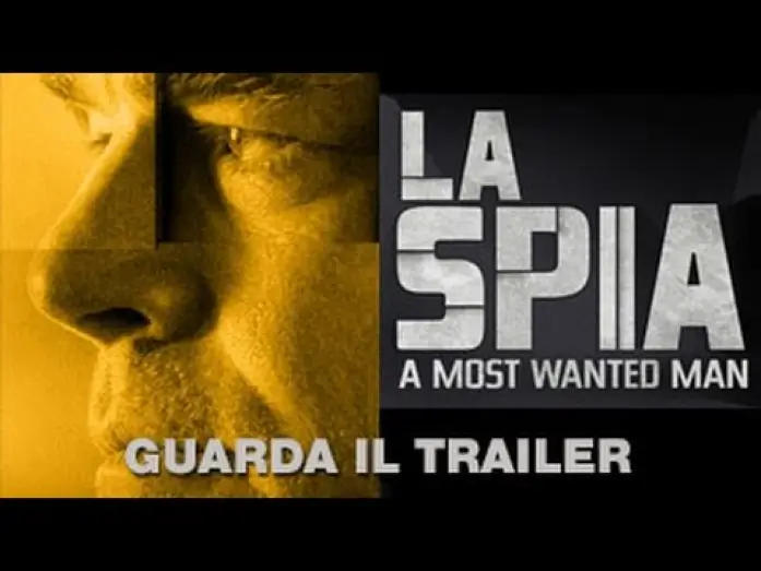 Відео до фільму Наднебезпечний — LA SPIA - A MOST WANTED MAN - Trailer Ufficiale Italiano
