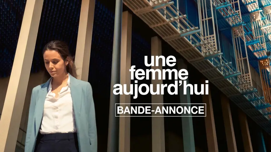 Відео до фільму Une femme aujourd’hui — UNE FEMME AUJOURD'HUI - Bande-annonce