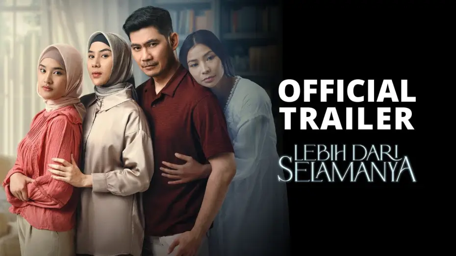 Відео до фільму Lebih Dari Selamanya — LEBIH DARI SELAMANYA - OFFICIAL TRAILER