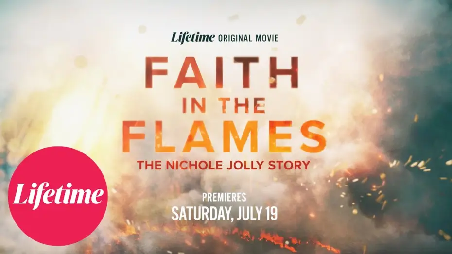 Відео до фільму Faith in the Flames: The Nichole Jolly Story — Trailer