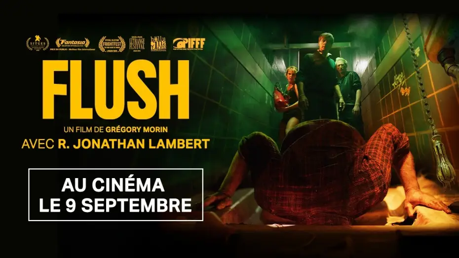 Відео до фільму Flush — FLUSH de Grégory Morin - bande-annonce officielle - AU CINÉMA LE 9 SEPTEMBRE