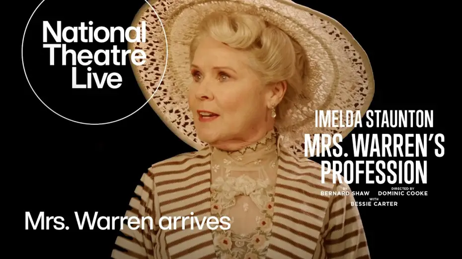 Відео до фільму National Theatre Live: Mrs. Warren's Profession — Mrs. Warren's Profession with Imelda Staunton | Official Clip