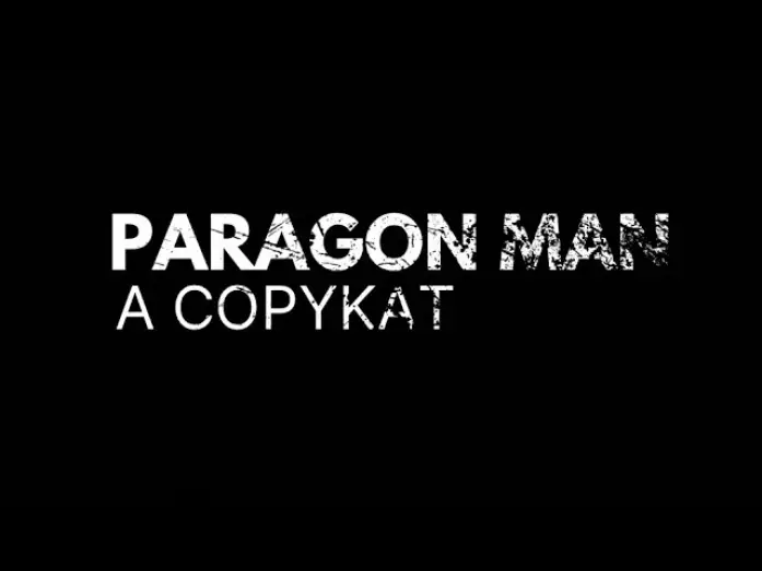 Відео до фільму Paragon Man: A Copykat — PARAGON MAN A COPYKAT - Concept Short Film