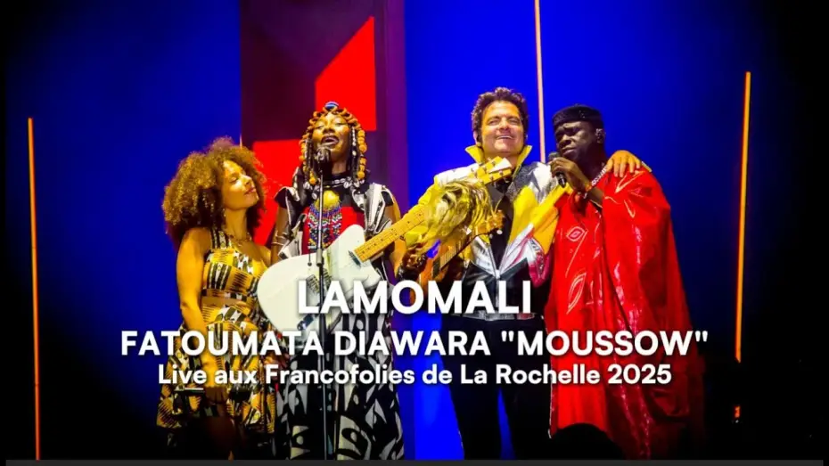 Відео до фільму Lamomali avec -M- aux Francofolies de La Rochelle — MOUSSOW (Live Francofolies La Rochelle 2025) - Lamomali, Fatoumata Diawara, -M-, Lubiana