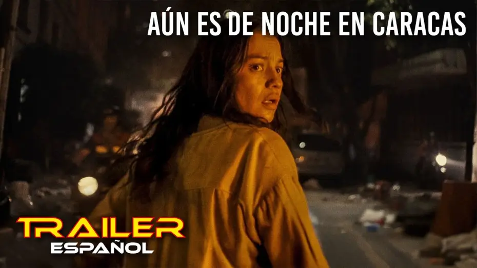 Відео до фільму Aún es de Noche en Caracas — Aún es de noche en Caracas - Tráiler
