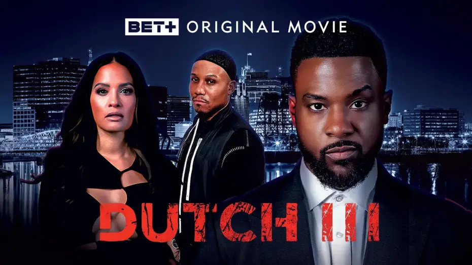 Відео до фільму Dutch III: International Gangster — BET + Original Movie | Dutch lll