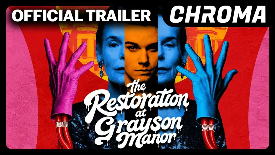 Відео до фільму The Restoration at Grayson Manor — The Restoration at Grayson Manor | Official Trailer | Chroma