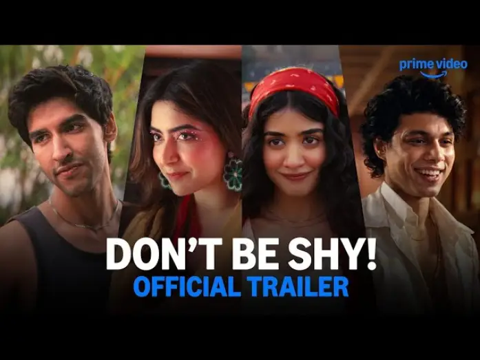 Відео до фільму डोंट बी शाय! — Don't Be Shy Official Trailer (Hindi) | Aarushi Bajaj, Ansh Duggal | Prime Video India