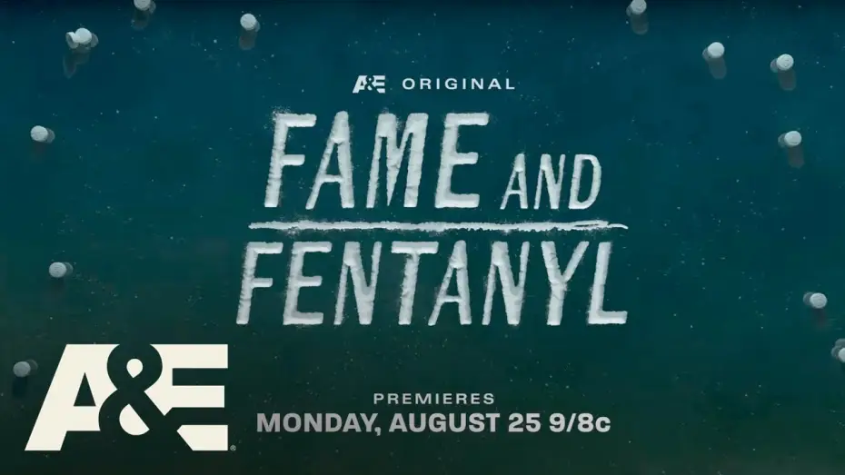 Відео до фільму Fame and Fentanyl — New Documentary Special "Fame and Fentanyl" premieres Monday, August 25 at 9pm ET/PT on A&E