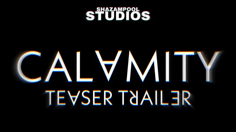 Відео до фільму Calamity — CALAMITY | Teaser Trailer | Shazampool Studios