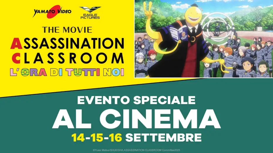 Відео до фільму 劇場版「暗殺教室」みんなの時間 — ASSASSINATION CLASSROOM THE MOVIE (Trailer) | Al cinema solo 14, 15 e 16 settembre