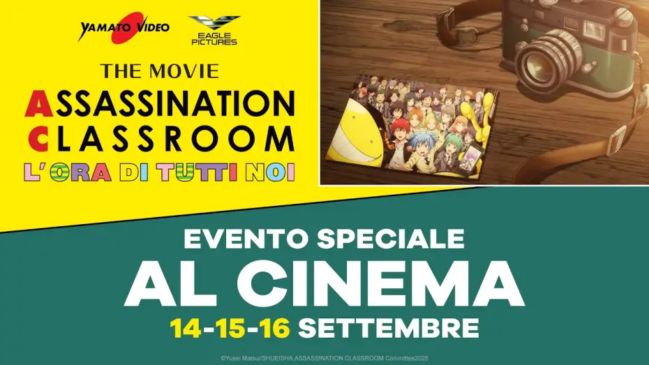 Відео до фільму 劇場版「暗殺教室」みんなの時間 — ASSASSINATION CLASSROOM THE MOVIE - L’ORA DI TUTTI NOI | Al cinema solo 14, 15 e 16 settembre