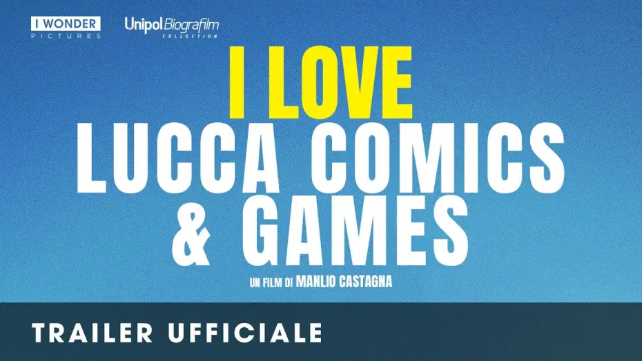 Відео до фільму I Love Lucca Comics & Games — I LOVE LUCCA COMICS & GAMES | Trailer ufficiale