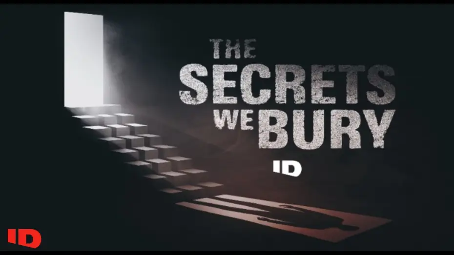 Відео до фільму The Secrets We Bury — The Secrets We Bury | Official Trailer | ID