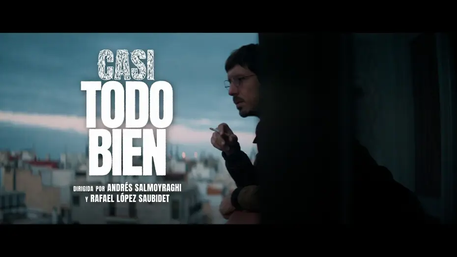 Відео до фільму Casi todo bien — CASI TODO BIEN - Tráiler oficial - Solo en cines el 24 de abril