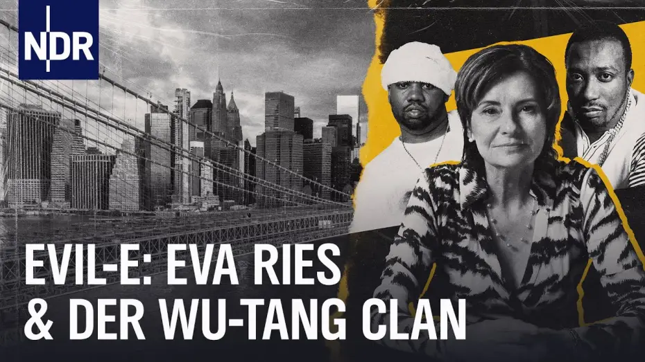 Відео до фільму Evil-E – Eva Ries und der Wu-Tang Clan — Eva Ries: Die Frau hinter dem Wu-Tang Clan | NDR Doku