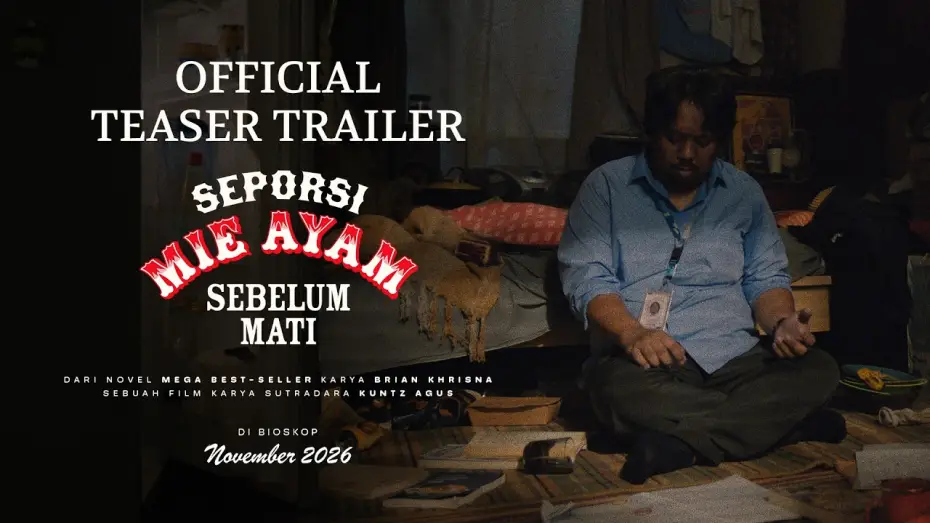 Відео до фільму Seporsi Mie Ayam Sebelum Mati — Seporsi Mie Ayam Sebelum Mati - Teaser Trailer