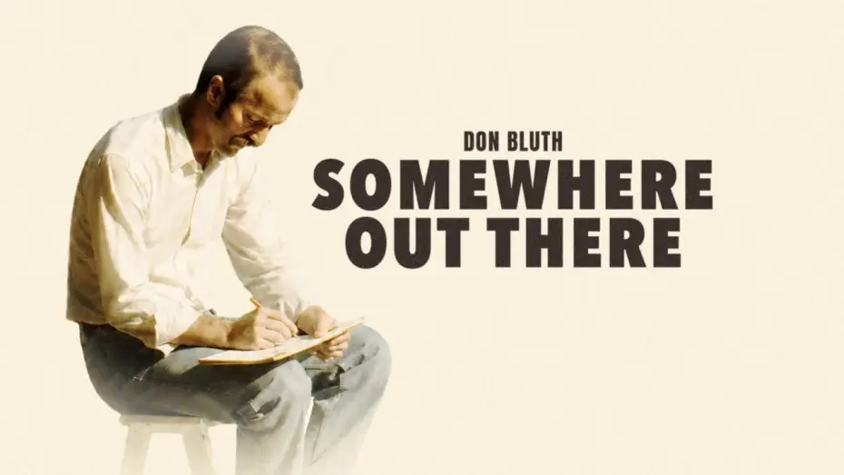 Відео до фільму Don Bluth: Somewhere Out There — DON BLUTH: SOMEWHERE OUT THERE Official Trailer