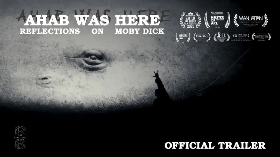 Відео до фільму Ахав Беше Тук: Размисли за Моби Дик | Ahab Was Here: Reflections on Moby Dick (Official Trailer)