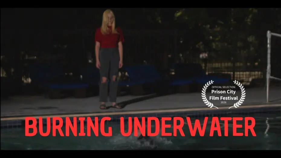 Відео до фільму Burning Underwater — BURNING UNDERWATER - DIRECTOR'S CUT SHORT FILM