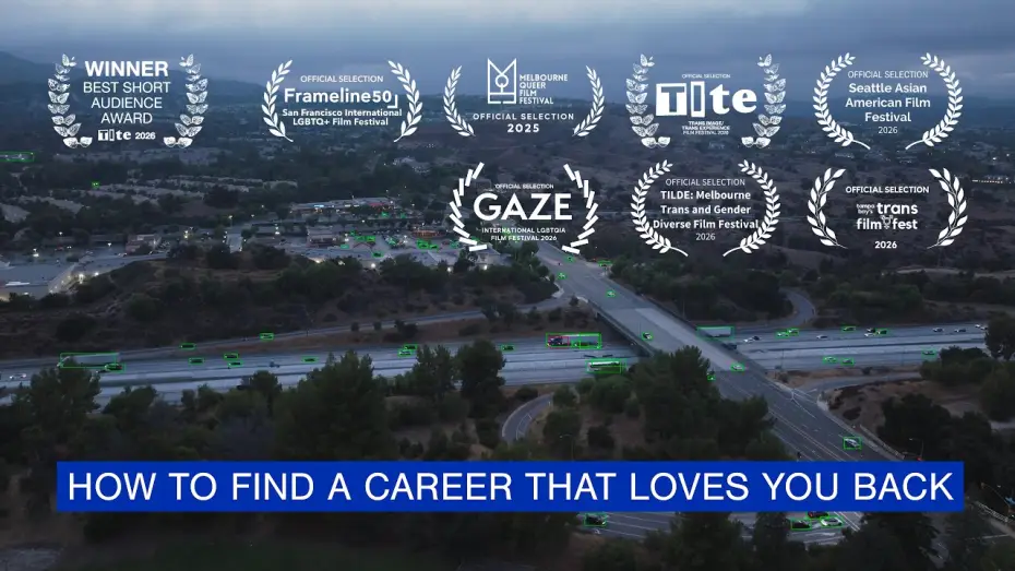Відео до фільму How to Find a Career That Loves You Back — HOW TO FIND A CAREER THAT LOVES YOU BACK — An Award-Winning Trans-Made Short Film