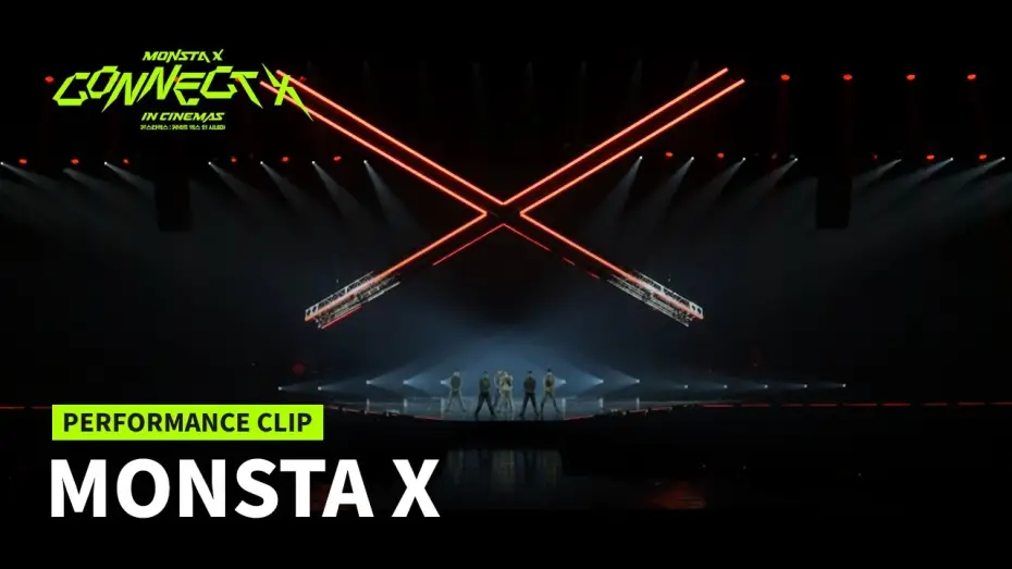 Відео до фільму 몬스타엑스 : 커넥트엑스 인 시네마 — MONSTA X : CONNECT X IN CINEMAS | Performance Clip