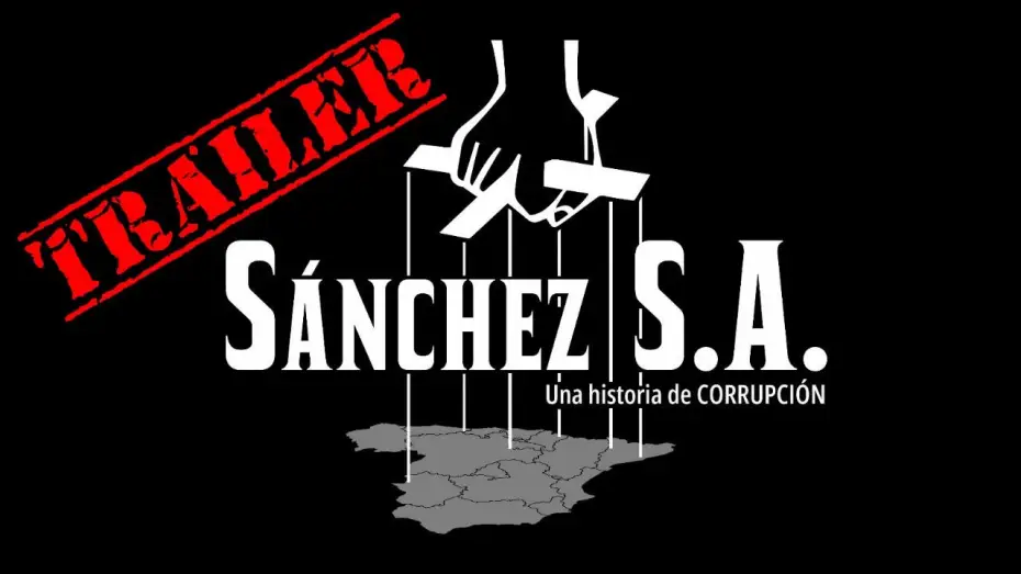 Відео до фільму Sánchez S.A. Una historia de corrupción — Avance 'Sánchez, S.A. Una historia de corrupción' (documental)