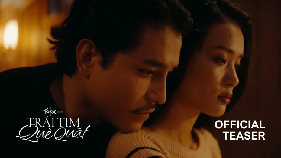 Відео до фільму Trái Tim Què Quặt — TRÁI TIM QUÈ QUẶT TEASER - KC: 07.11.2025