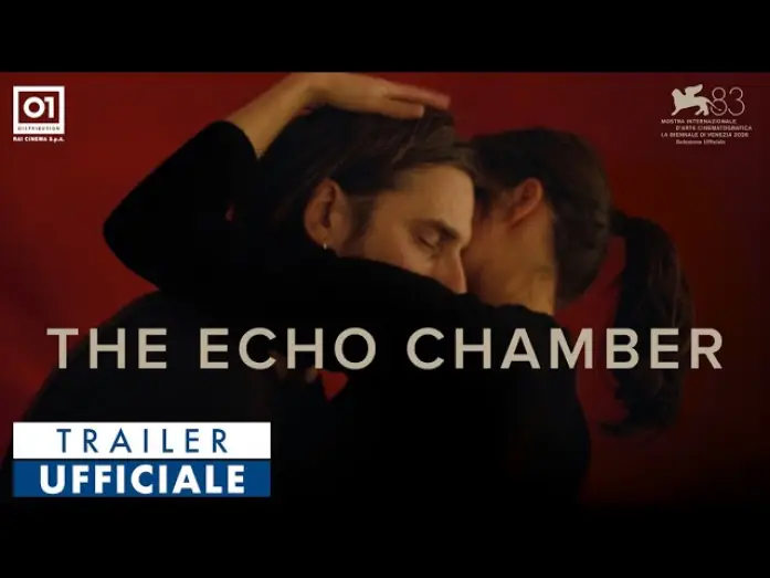 Відео до фільму The Echo Chamber — THE ECHO CHAMBER di Andrea Pallaoro (2026) - Trailer Ufficiale HD