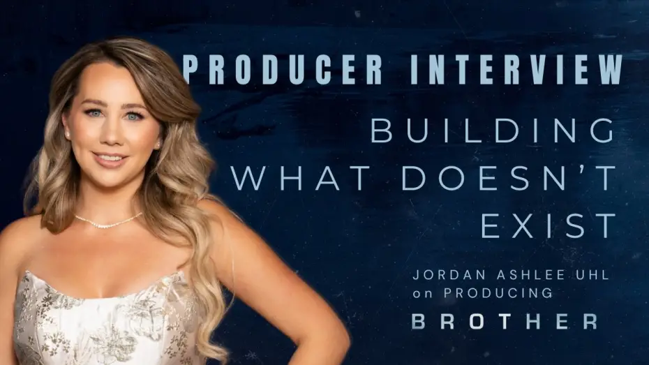 Відео до фільму Brother — A Producer of BROTHER - JordanAshleeUhl - behind the scenes building of Feature Film BROTHER