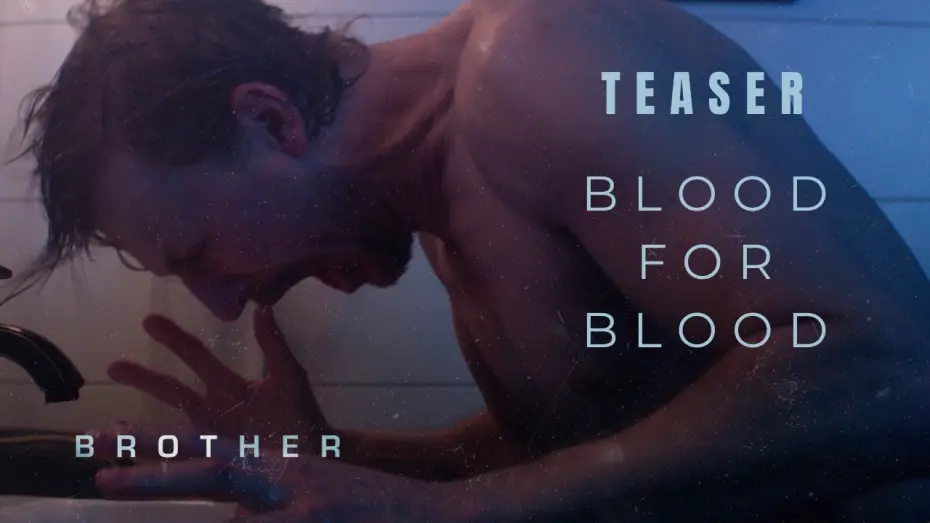 Відео до фільму Brother — Teaser | Blood for Blood