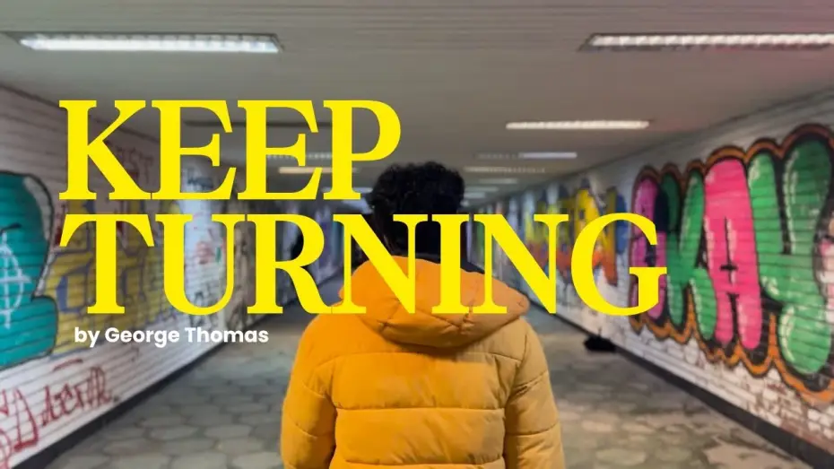 Відео до фільму Keep Turning — Keep Turning | Indie short film