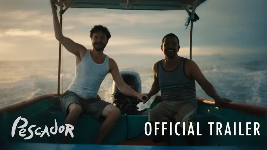 Відео до фільму Pescador — Pescador | Trailer