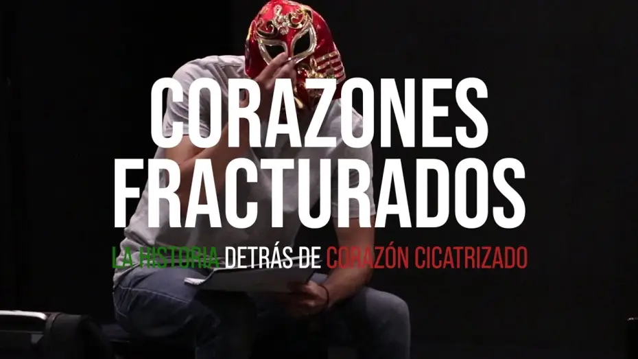 Відео до фільму Corazones Fracturados — TEASER - Corazones Fracturados: "La Historia Detrás de Corazón Cicatrizado"