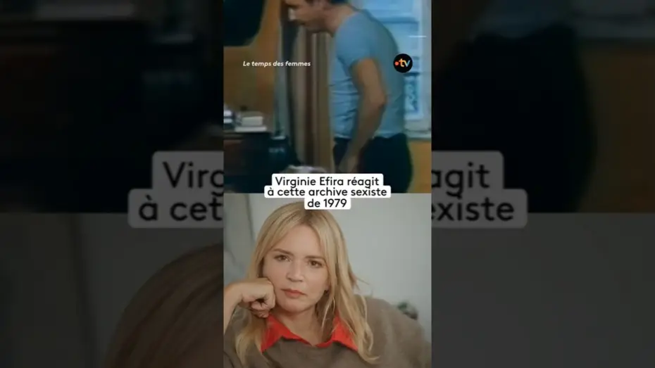 Відео до фільму Le temps des femmes ? — Virginie Efira réagit à une archive sexiste de 1979
