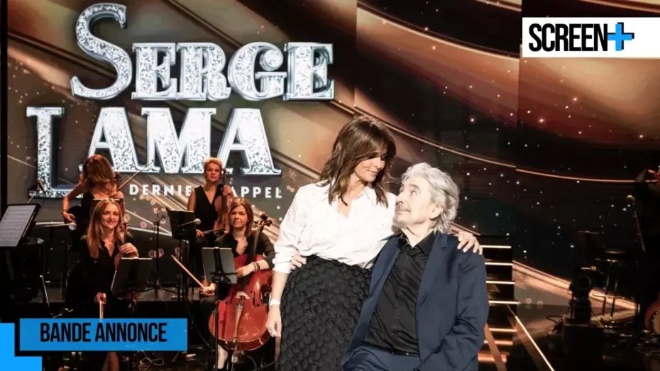 Відео до фільму Serge Lama, le dernier rappel — Serge Lama, le dernier rappel sur France 3