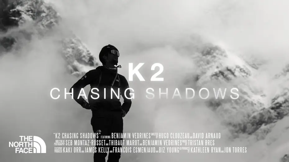 Відео до фільму K2 Chasing Shadows — The North Face Presents: K2 Chasing Shadows