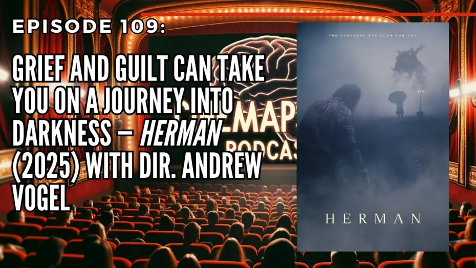 Відео до фільму Herman — Ep109 Grief and Guilt Can Take You on a Journey into Darkness  Herman  01 12 2026