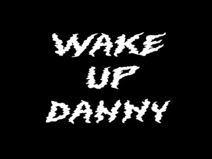 Відео до фільму Wake Up Danny — Wake Up Danny (Horror Short Film)
