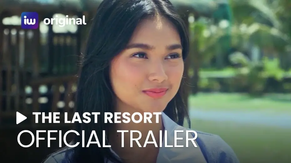 Відео до фільму The Last Resort — The Last Resort Full Trailer | iWant Original Movie | December 8