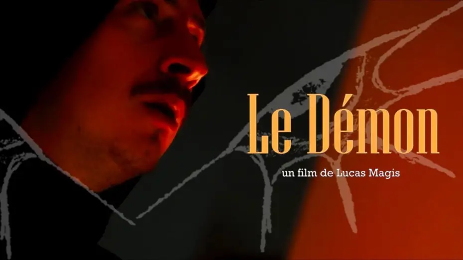 Відео до фільму Le Démon — Le Démon (un film de monstre)