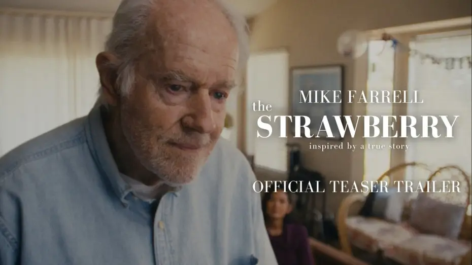 Відео до фільму The Strawberry — THE STRAWBERRY | Official Teaser Trailer (Mike Farrell, Doug Jones, 2026)
