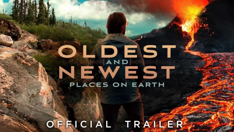 Відео до фільму Oldest and Newest Places on Earth — Trailer
