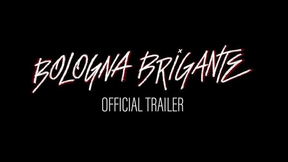 Відео до фільму Bologna Brigante | Bologna Brigante - Official Trailer 4K