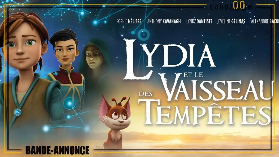 Відео до фільму Lydia et le vaisseau des tempêtes — Bande Annonce - LYDIA ET LE VAISSEAU DES TEMPÊTES - Le 12 août au cinéma