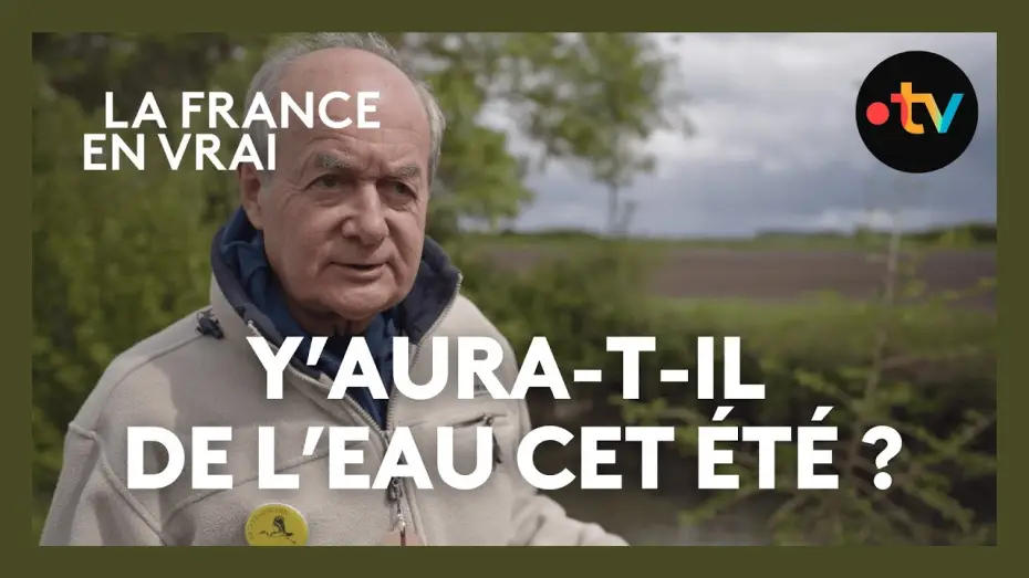 Відео до фільму Y aura-t-il de l&rsquo;eau cet &eacute;t&eacute; ? | Y'aura-t-il de l'eau cet &eacute;t&eacute; [extrait documentaire]